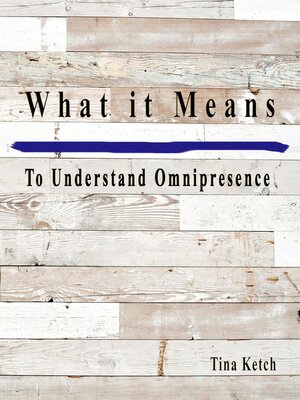cover image of What it Means to Understand Omnipresence